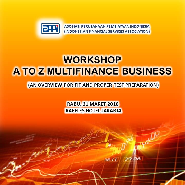 Workshop "A To Z Multifinance Business (An Overview For Fit & Proper Test Preparation) 2" 4