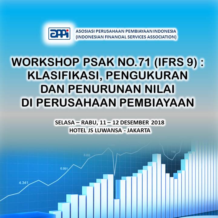 Workshop “PSAK No. 71 (IFRS 9): Klasifikasi, Pengukuran & Penurunan Nilai Di Perusahaan Pembiayaan 4