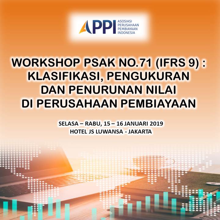 Workshop “PSAK No. 71 (IFRS 9): Klasifikasi, Pengukuran & Penurunan Nilai Di Perusahaan Pembiayaan 5