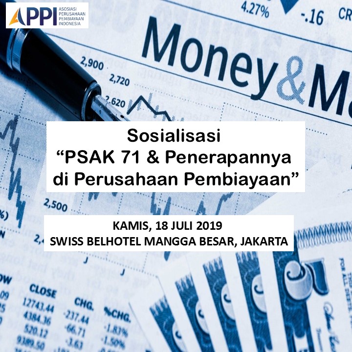 Sosialisasi “PSAK 71 & Penerapannya di Perusahaan Pembiayaan ” (Kamis, 18 Juli 2019)